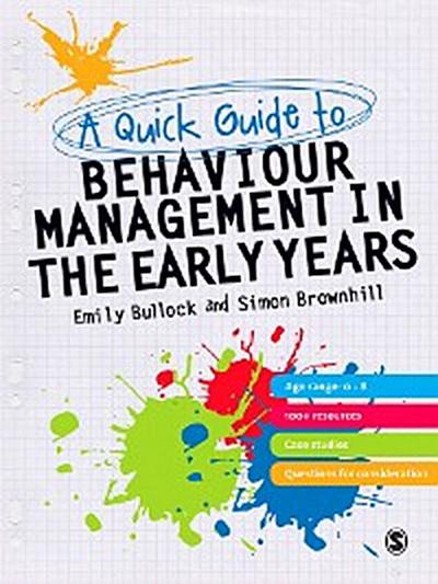 A Quick Guide to Behaviour Management in the Early Years