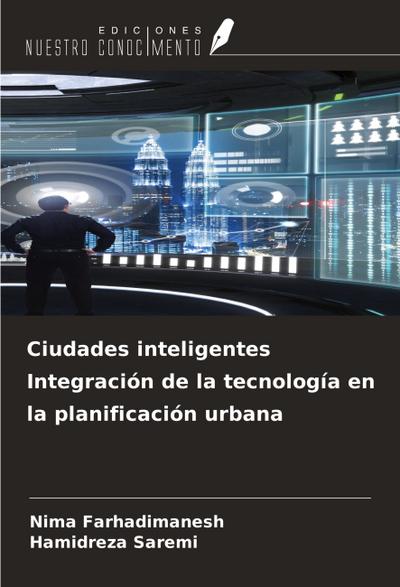 Ciudades inteligentes Integración de la tecnología en la planificación urbana