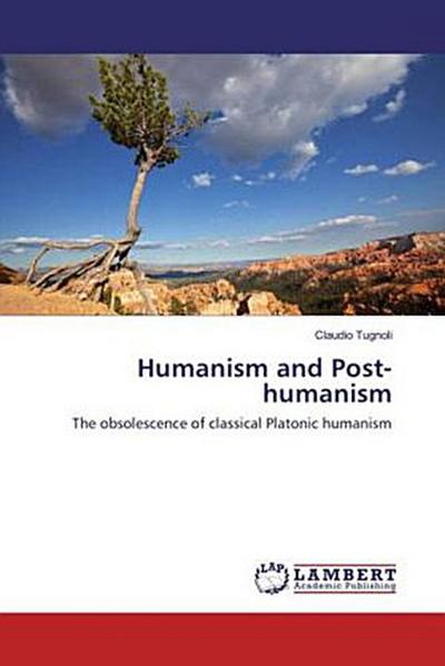 Humanism and Post-humanism