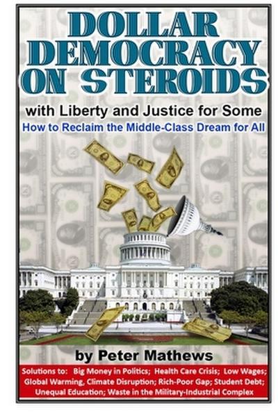 DOLLAR DEMOCRACY ON STEROIDS