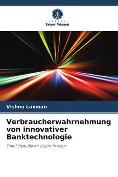 Verbraucherwahrnehmung von innovativer Banktechnologie