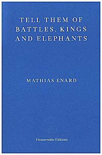 Tell Them of Battles, Kings, and Elephants