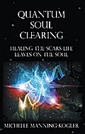 Quantum Soul Clearing