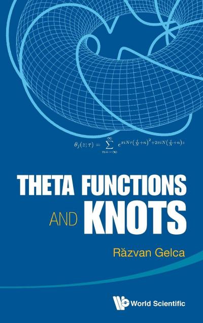 THETA FUNCTIONS AND KNOTS