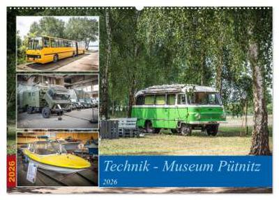 Technik-Museum Pütnitz (Wandkalender 2026 DIN A2 quer), CALVENDO Monatskalender
