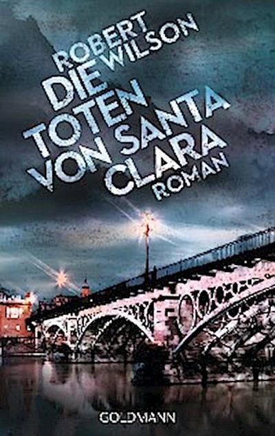 Die Toten von Santa Clara (eBook, EPUB) - Robert Wilson