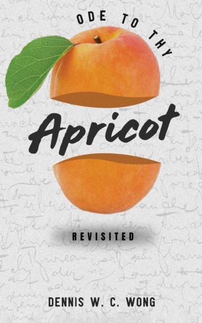 Ode To Thy Apricot