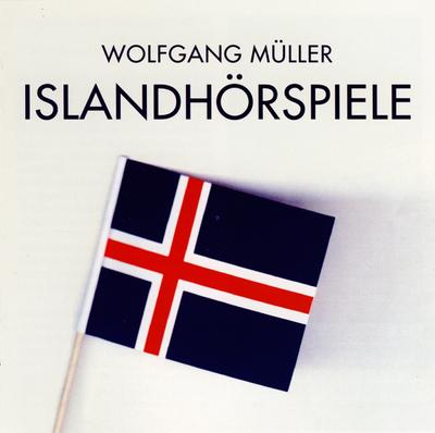 Müller, Wolfgang/Islandhörspiele