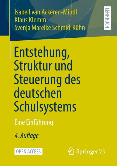 Entstehung, Struktur und Steuerung des deutschen Schulsystems