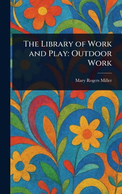The Library of Work and Play