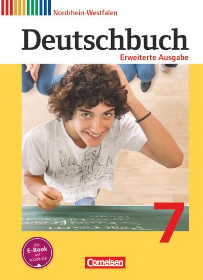 Deutschbuch 7. Schuljahr. Erweiterte Ausgabe - Nordrhein-Westfalen - Schülerbuch