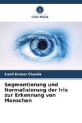 Segmentierung und Normalisierung der Iris zur Erkennung von Menschen
