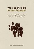 Was suchst du in der Fremde?