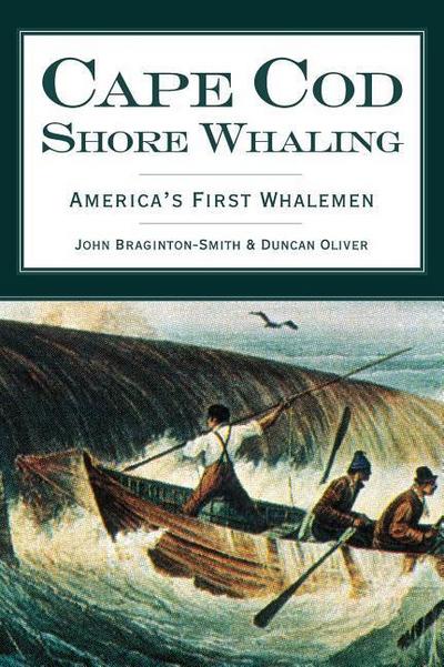 Cape Cod Shore Whaling: America’s First Whalemen