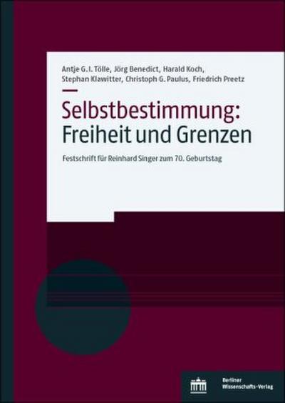 Selbstbestimmung: Freiheit und Grenzen