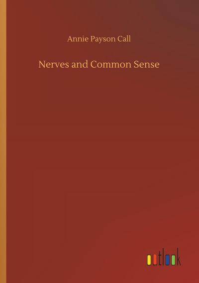 Nerves and Common Sense