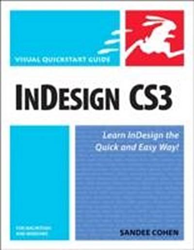 InDesign CS3 for Macintosh and Windows (Visual QuickStart Guide) [Taschenbuch...