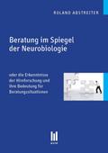 Beratung im Spiegel der Neurobiologie