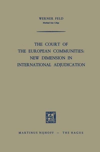 Court of the European Communities: New Dimension in International Adjudication
