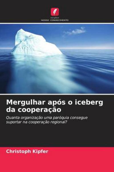 Mergulhar após o iceberg da cooperação