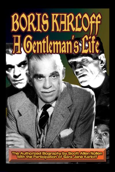 Boris Karloff: A Gentleman’s Life