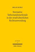 Normative Tatbestandsmerkmale in der strafrichterlichen Rechtsanwendung