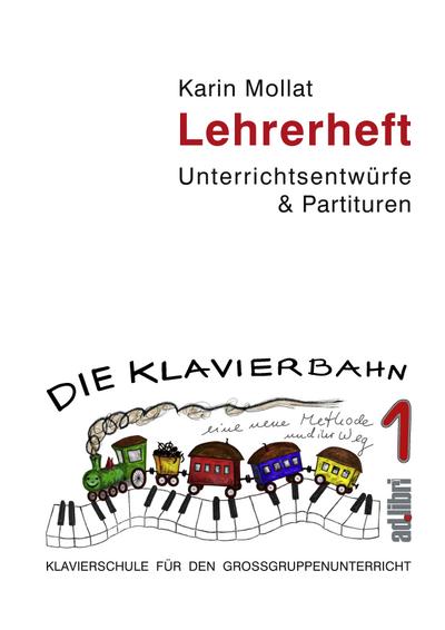 Die Klavierbahn Lehrerheft 1