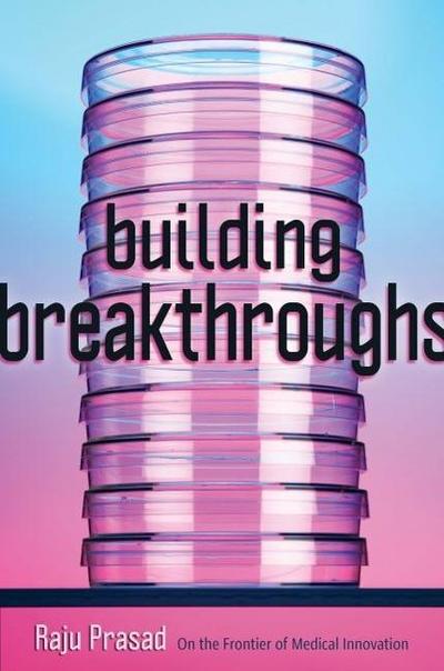 Building Breakthroughs