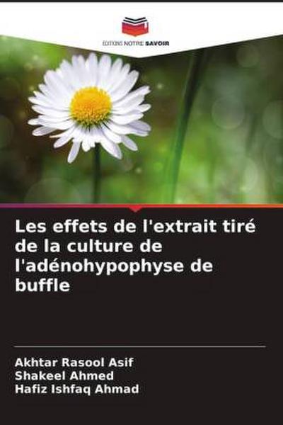Les effets de l’extrait tiré de la culture de l’adénohypophyse de buffle