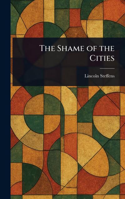 The Shame of the Cities