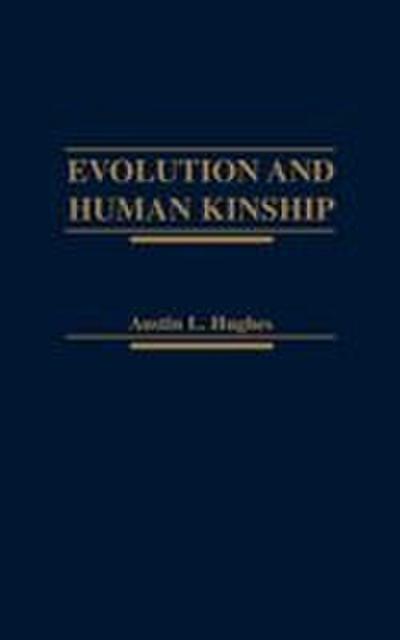 Evolution and Human Kinship