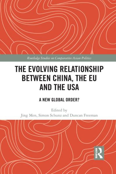 The Evolving Relationship between China, the EU and the USA