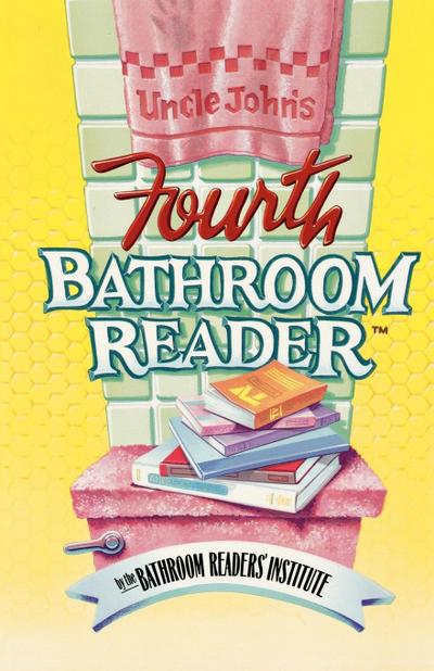 Uncle John’s Fourth Bathroom Reader