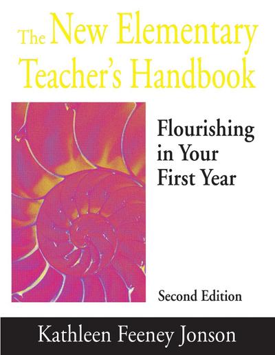 The New Elementary Teacher’s Handbook