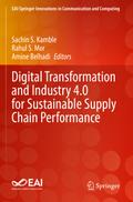 Digital Transformation and Industry 4.0 for Sustainable Supply Chain Performance