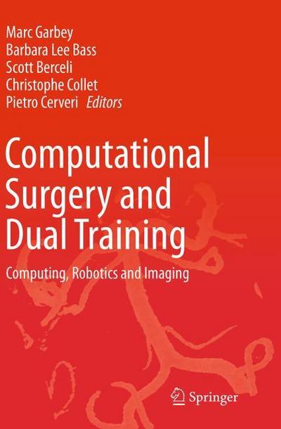 Computational Surgery and Dual Training
