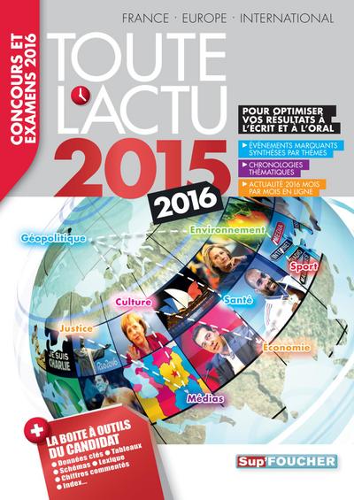 Toute l’actu 2015 Sujets et chiffres de l’actualité 2015 - Concours & examens 2016