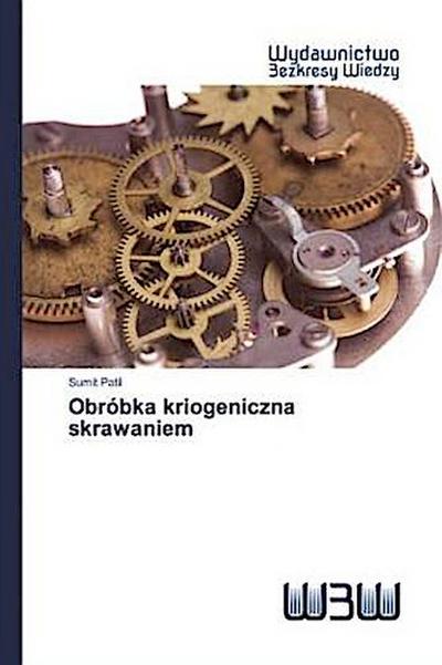 Obróbka kriogeniczna skrawaniem