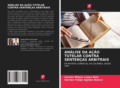 ANÁLISE DA AÇÃO TUTELAR CONTRA SENTENÇAS ARBITRAIS
