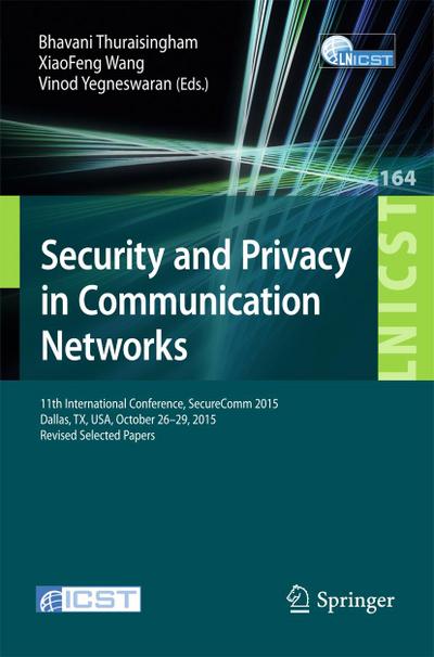 Security and Privacy in Communication Networks