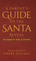 A Parent’s Guide to the Santa Reveal