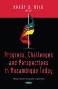 Progress, Challenges and Perspectives in Mozambique Today