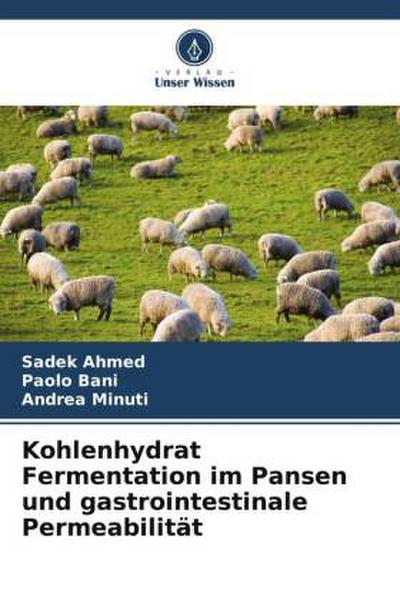 Kohlenhydrat Fermentation im Pansen und gastrointestinale Permeabilität