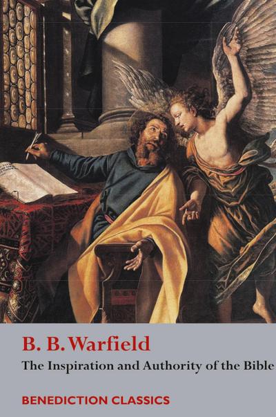 The Inspiration and Authority of Bible