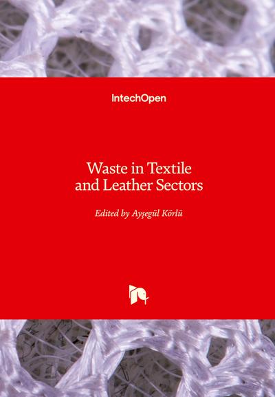 Waste in Textile and Leather Sectors