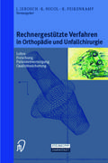 Rechnergestützte Verfahren in Orthopädie und Unfal