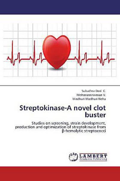 Streptokinase-A novel clot buster