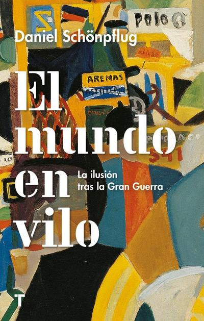 El mundo en vilo: La ilusión tras la Gran Guerra