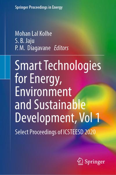 Smart Technologies for Energy, Environment and Sustainable Development, Vol 1