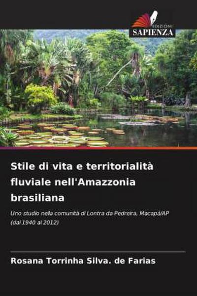 Stile di vita e territorialità fluviale nell’Amazzonia brasiliana